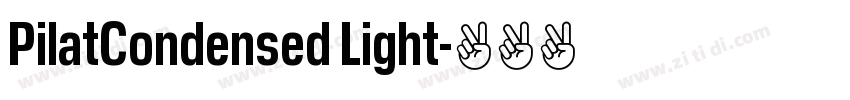 PilatCondensed Light字体转换
